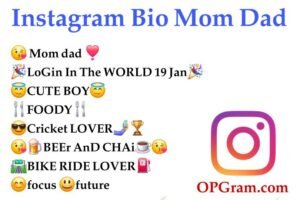 Instagram Bio for Mom Dad Lover