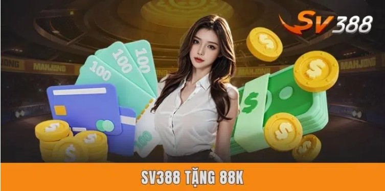 SV388 Gives 88K: How to Claim Your Bonus and Start Winning Today